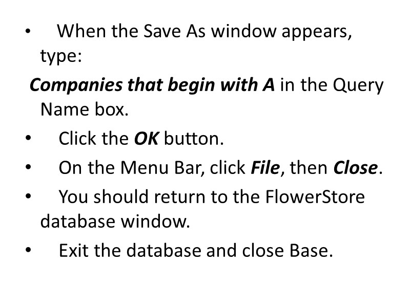 When the Save As window appears, type:   Companies that begin with A